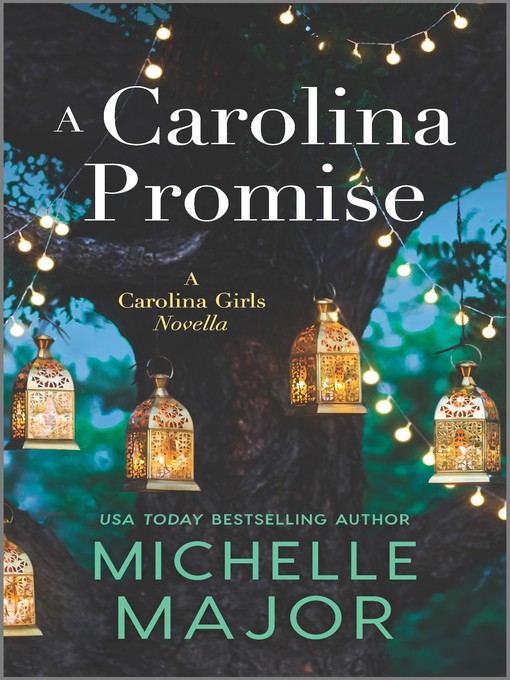 Title details for A Carolina Promise by Michelle Major - Available